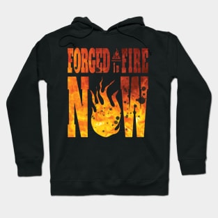 Forged in fire now fire mode Hoodie